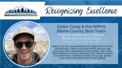 Recognizing Excellence: Dylan Carey & the WRHS Blaine County Bots Team